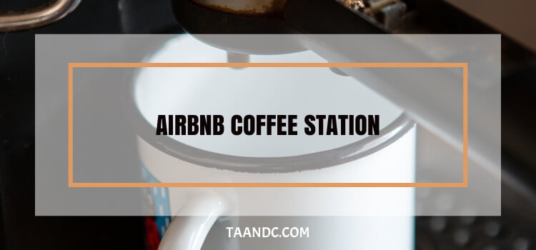 Airbnb Coffee Station