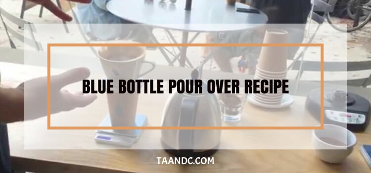Blue Bottle Pour Over Recipe