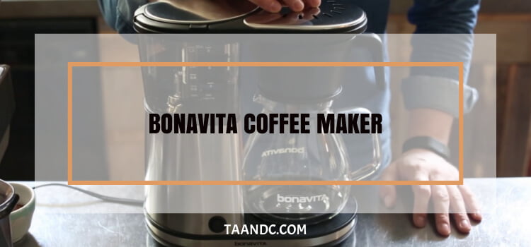 Bonavita Coffee Maker Stops Brewing Halfway