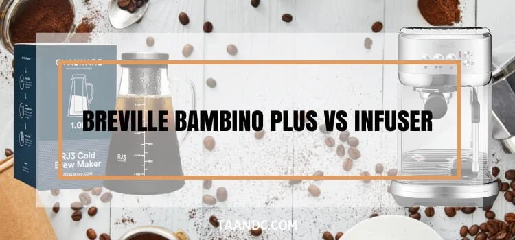 Bambino Plus Vs Infuser