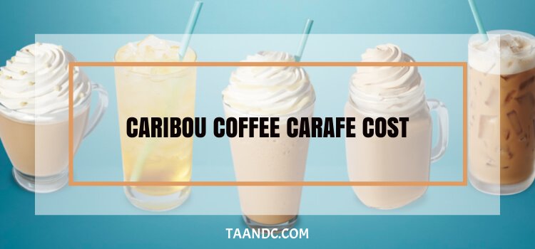 Caribou Coffee Carafe Cost