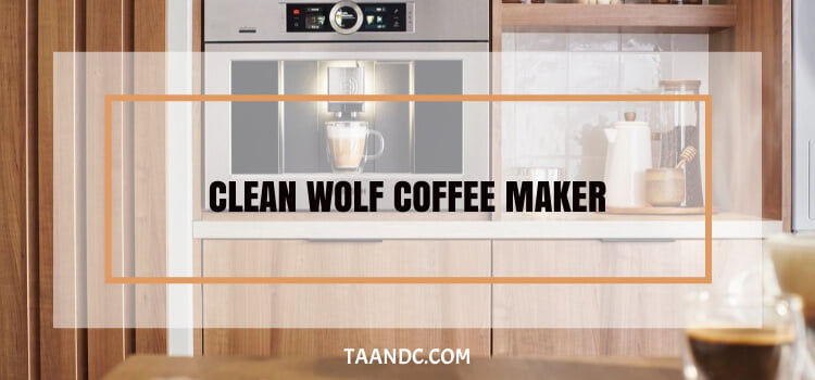 Clean Wolf Coffee Maker