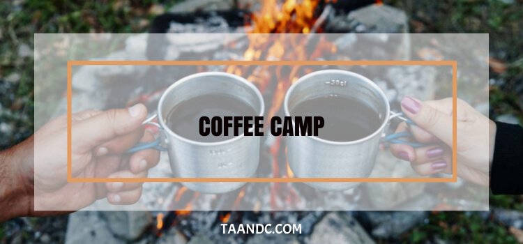 Coffee camp