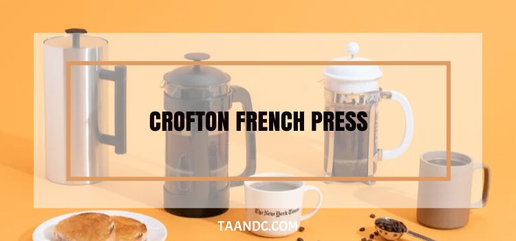 Crofton French Press