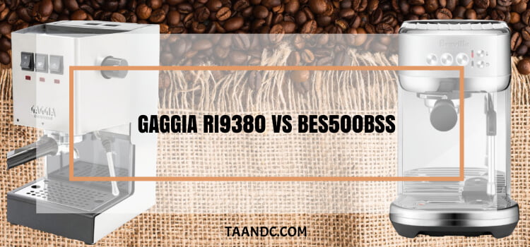 GAGGIA RI9380 VS BES500BSS