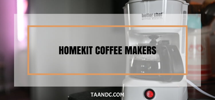 Homekit Coffee Makers