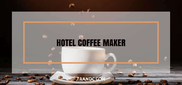 How To Use Hotel Coffee Maker