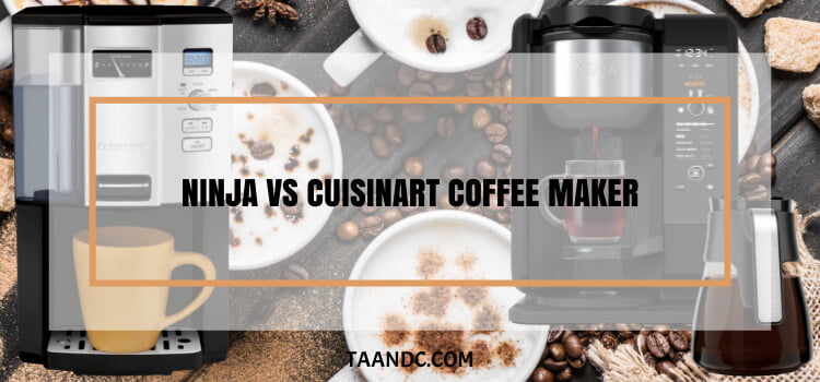 ninja vs cuisinart coffee maker