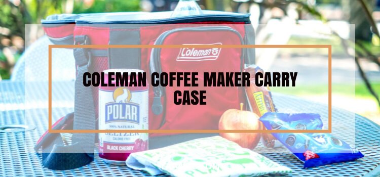 Coleman Coffee Maker Carry Case