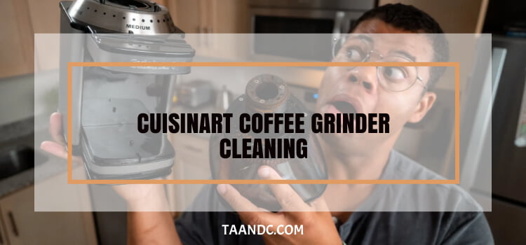 cuisinart coffee grinder cleaning