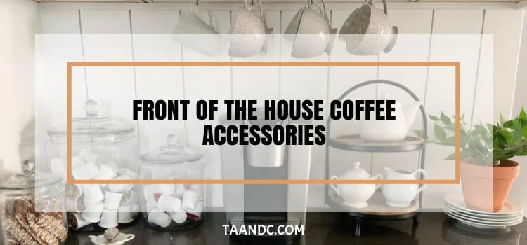 Front Of The House Coffee Accessories